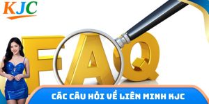 Các câu hỏi về liên minh KJC