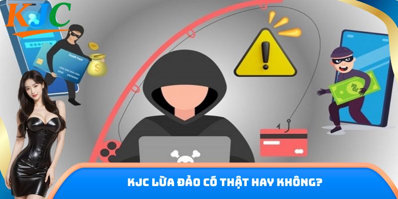 KJC lừa đảo có thật hay không